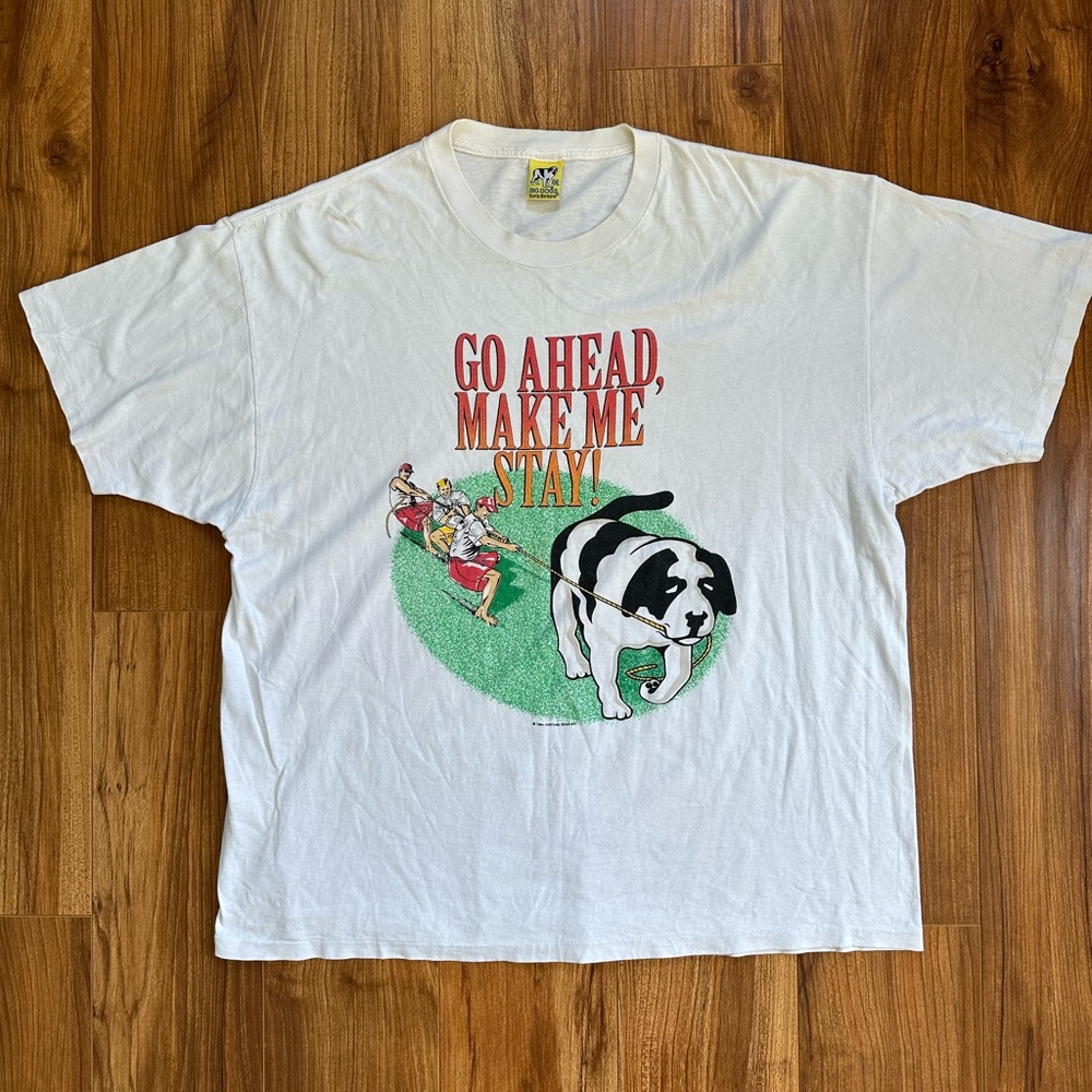 Big Dogs Santa Barbara “Go Ahead, Make Me Stay!” Logo 1994 Men’s XXL T Shirt - Picture 1 of 10